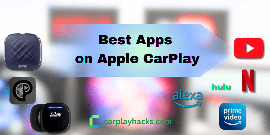 Best Apple CarPlay Apps to Install - 2024 Update