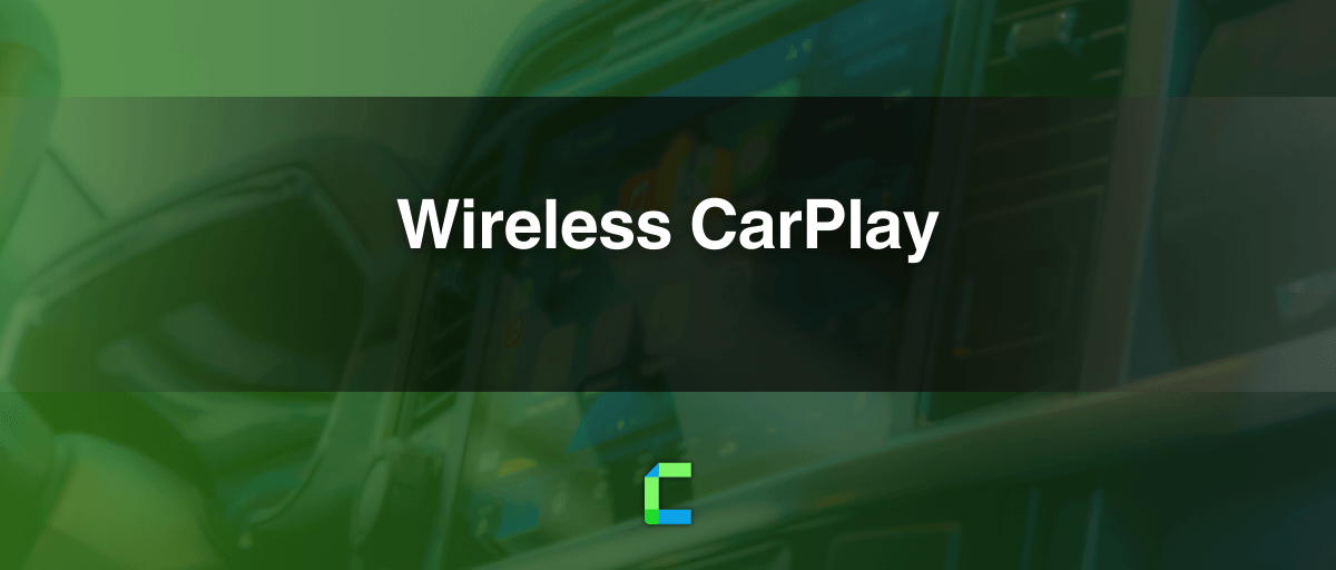 Wireless CarPlay: Cars, Head Units and Adapters [Updated 2023]