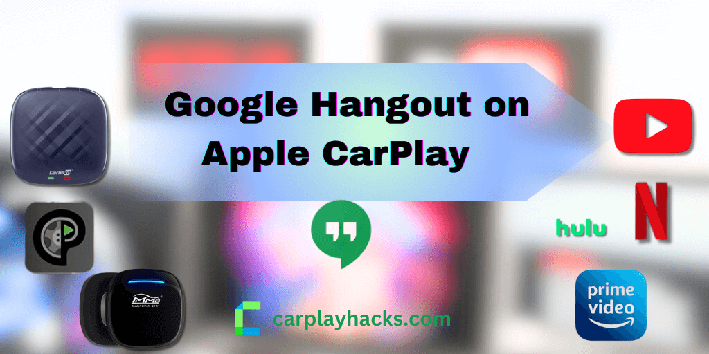 How to install Hangouts / Google Chat on Apple CarPlay