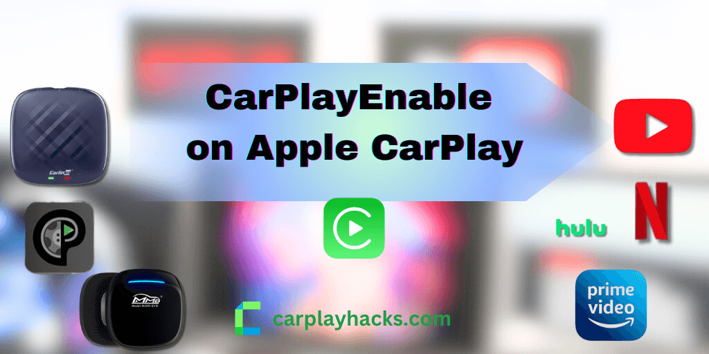 CarPlayEnable - Use any apps on the CarPlay