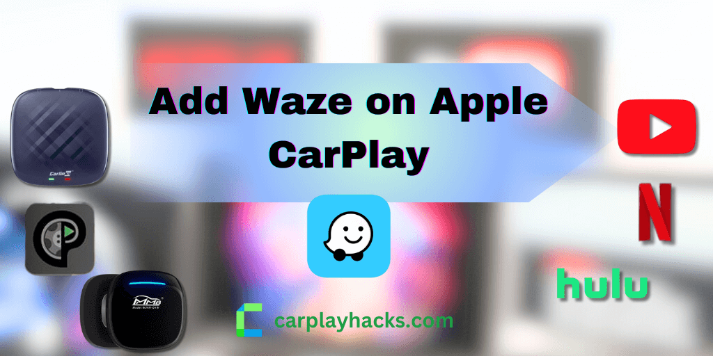 How to use Waze in CarPlay