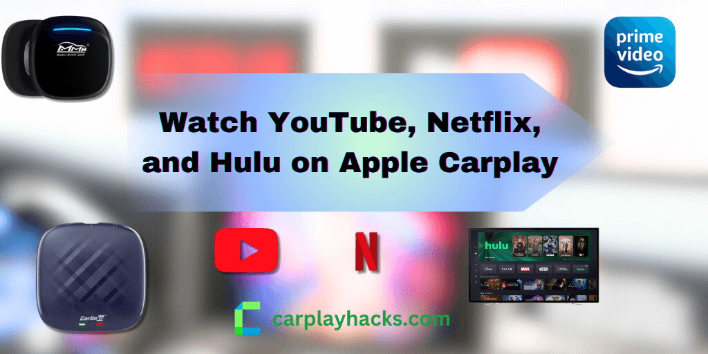 How to watch YouTube, Netflix, and Hulu on Apple CarPlay