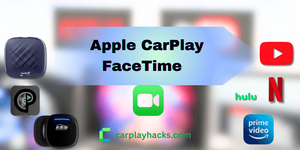 Apple CarPlay FaceTime : Issues, Fixes and everything discussed 