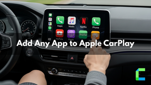 Add Any App to Apple CarPlay